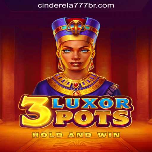 Discover the Enchanting World of 3LuxorPots: A Premier Choice in Cinderela777 Oficial Slots Brasil