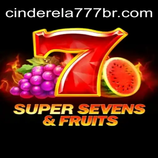 Discover the Exciting World of 7SuperSevensFruits: Cinderela777 Oficial Slots Brasil #1