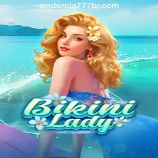 Exploring the World of BikiniLady: A Dive into Cinderela777 Oficial Slots Brasil #1