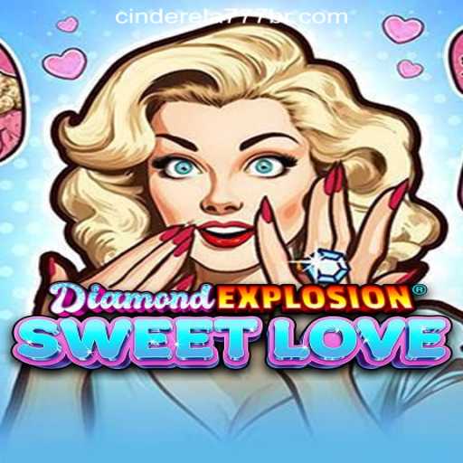 Discovering the Excitement of DiamondExplosionSweetLove: A Deep Dive into Cinderela777 Oficial Slots Brasil #1