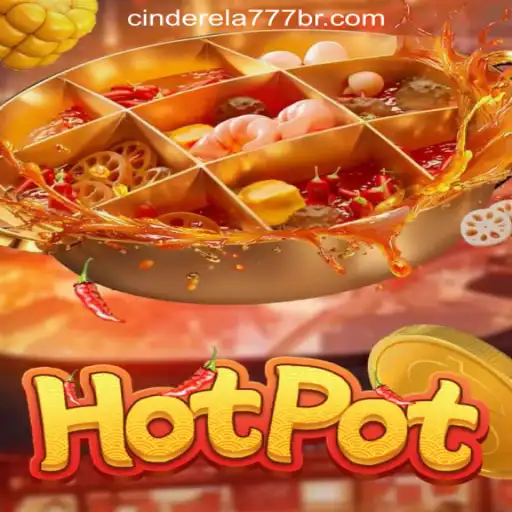 Exploring the Thrills of Hotpot: Cinderela777 Oficial Slots Brasil #1
