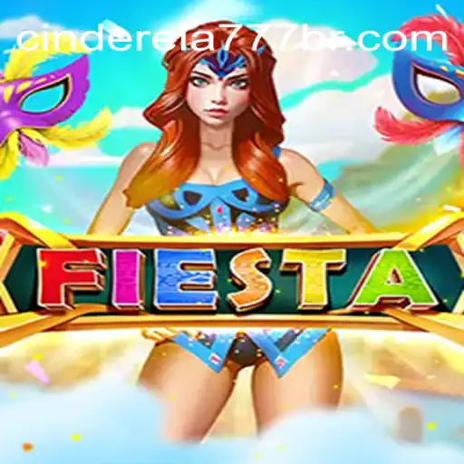 Exploring the Thrills of 'Fiesta' with Cinderela777 Oficial Slots Brasil #1